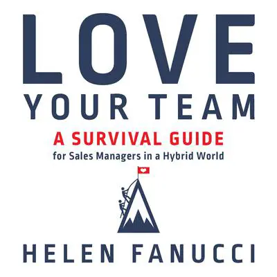 Love Your Team Audibook, by Helen Fanucci