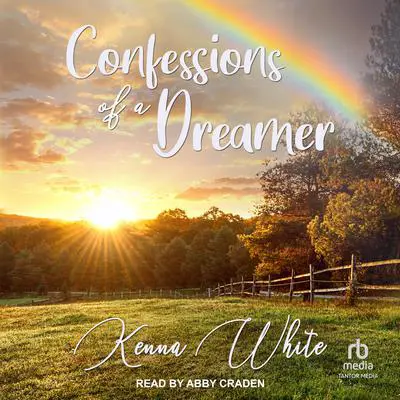 Confessions of a Dreamer Audibook, by Kenna White