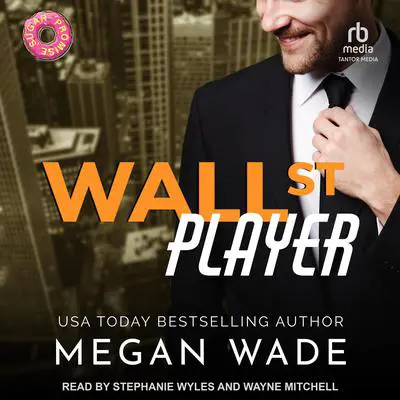 Wall St. Player Audibook, by Megan Wade