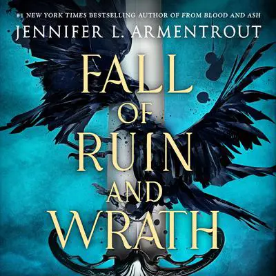 Fall of Ruin and Wrath Audibook, by Jennifer L. Armentrout