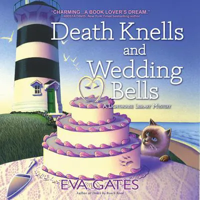Death Knells and Wedding Bells Audibook, by Eva Gates