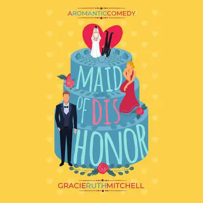 Maid of Dishonor Audibook, by Gracie Ruth Mitchell