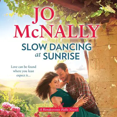 Slow Dancing at Sunrise Audibook, by Jo McNally