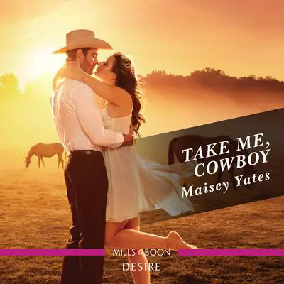 Take Me, Cowboy Audibook, by Maisey Yates