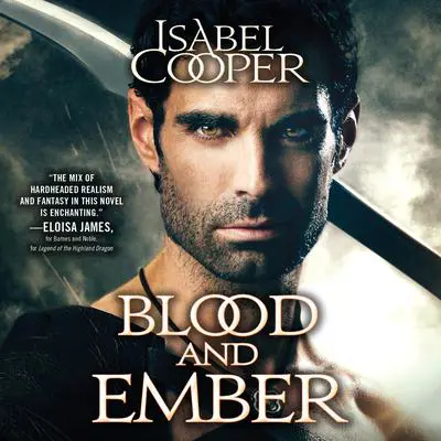 Blood and Ember Audibook, by Isabel Cooper
