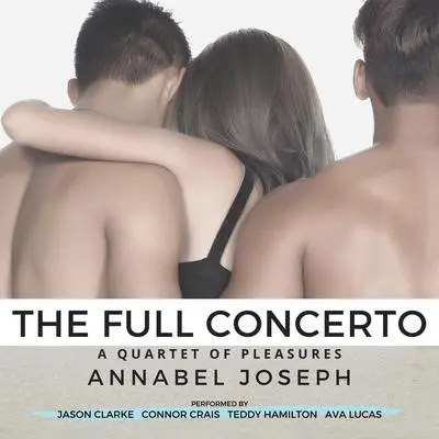 The Full Concerto Audibook, by Annabel Joseph