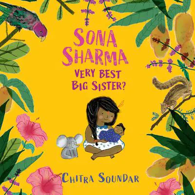 Sona Sharma, Very Best Big Sister? Audibook, by Chitra Soundar