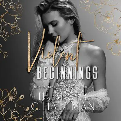 Violent Beginnings Audibook, by J. L. Beck