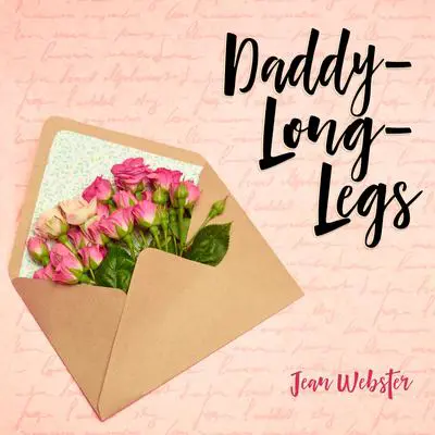 Daddy-Long-Legs Audibook, by Jean Webster