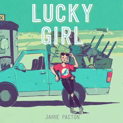 Lucky Girl Audibook, by Jamie Pacton