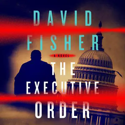 The Executive Order Audibook, by David Fisher