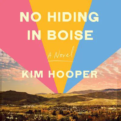 No Hiding in Boise Audibook, by Kim Hooper