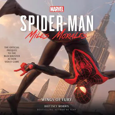 Marvel's Spider-Man: Miles Morales - Wings of Fury Audibook, by Brittney Morris