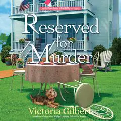 Reserved for Murder Audibook, by Victoria Gilbert