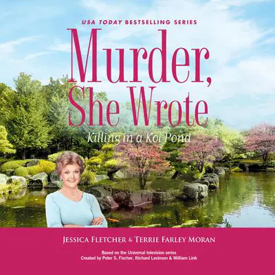 Murder, She Wrote: Killing in a Koi Pond Audibook, by Jessica Fletcher