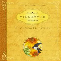 Midsummer: Rituals, Recipes & Lore for Litha Audibook, by Deborah Blake