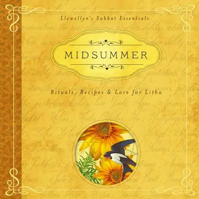 Midsummer: Rituals, Recipes & Lore for Litha Audibook, by Deborah Blake