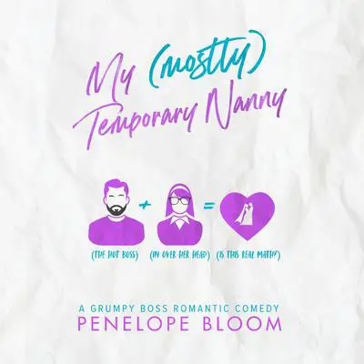My (Mostly) Temporary Nanny Audibook, by Penelope Bloom