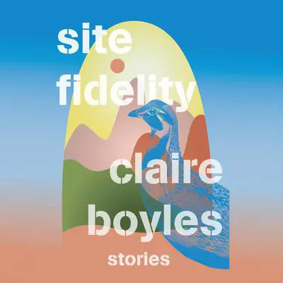 Site Fidelity Audibook, by Claire Boyles