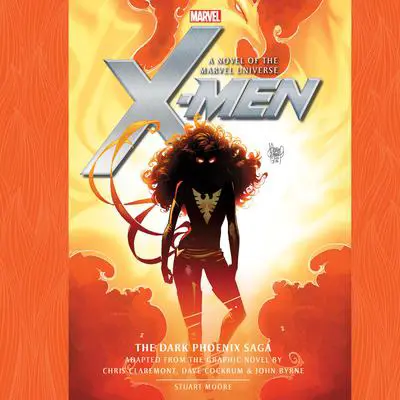 X-Men: The Dark Phoenix Saga Audibook, by Stuart Moore