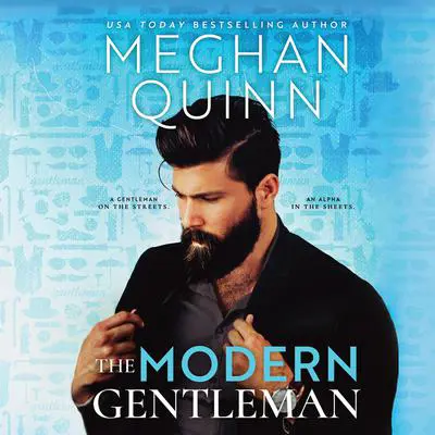 The Modern Gentleman Audibook, by Meghan Quinn