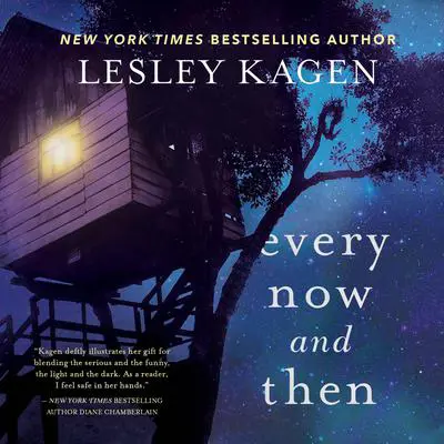 Every Now and Then Audibook, by Lesley Kagen