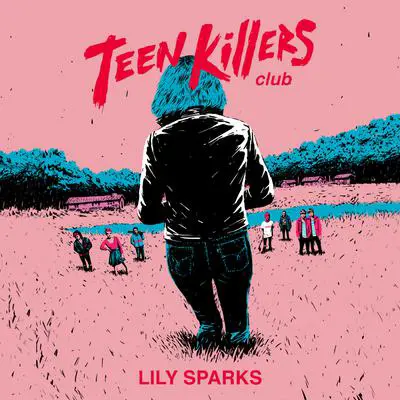 Teen Killers Club Audibook, by Lily Sparks
