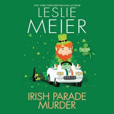 Irish Parade Murder Audibook, by Leslie Meier