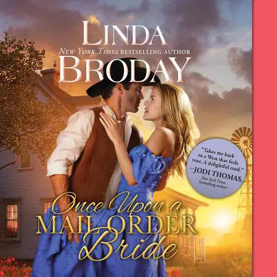 Once Upon a Mail Order Bride Audibook, by Linda Broday