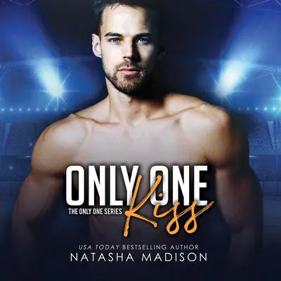 Only One Kiss Audibook, by Natasha Madison