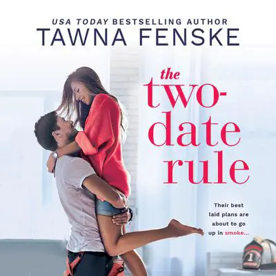 The Two-Date Rule Audibook, by Tawna Fenske