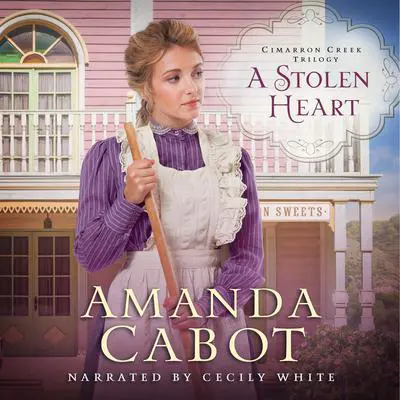 A Stolen Heart Audibook, by Amanda Cabot