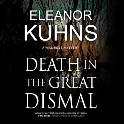 Death in the Great Dismal Audibook, by Eleanor Kuhns