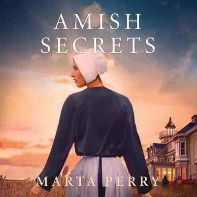 Amish Secrets Audibook, by Marta Perry