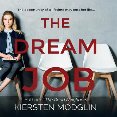 The Dream Job Audibook, by Kiersten Modglin