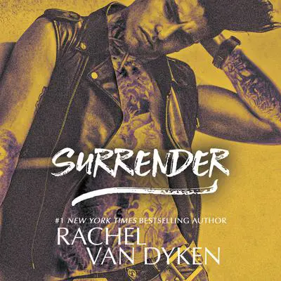 Surrender Audibook, by Rachel Van Dyken