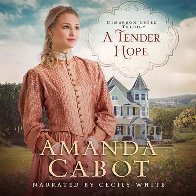 A Tender Hope Audibook, by Amanda Cabot