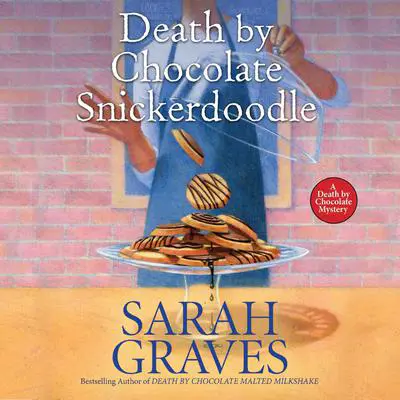 Death by Chocolate Snickerdoodle Audibook, by Sarah Graves