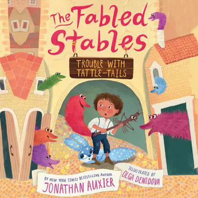 Trouble with Tattle-Tails Audibook, by Jonathan Auxier