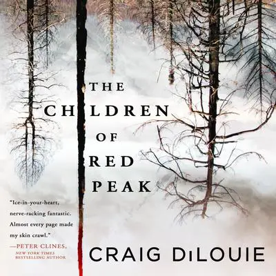 The Children of Red Peak Audibook, by Craig DiLouie