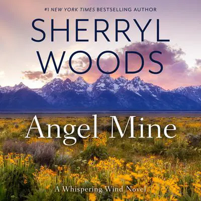Angel Mine Audibook, by Sherryl Woods