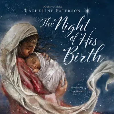 The Night of His Birth Audibook, by Katherine Paterson