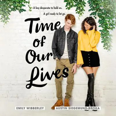 Time of Our Lives Audibook, by Emily Wibberley