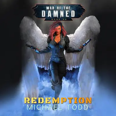 Redemption: A Supernatural Action Adventure Opera Audibook, by Michael Todd