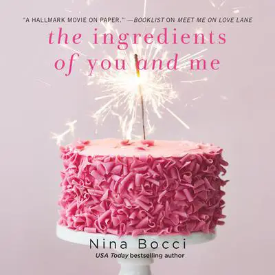 The Ingredients of You and Me Audibook, by Nina Bocci
