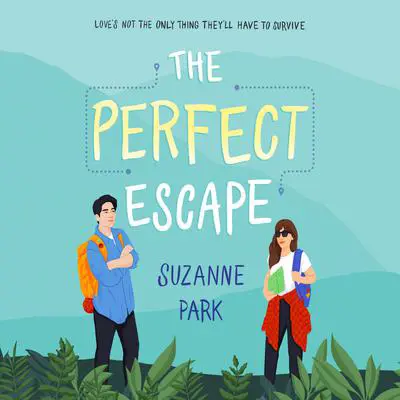 The Perfect Escape Audibook, by Suzanne Park