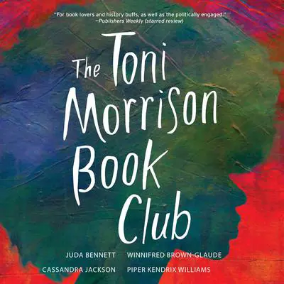 The Toni Morrison Book Club Audibook, by Cassandra Jackson