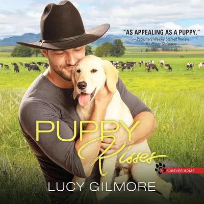 Puppy Kisses Audibook, by Lucy Gilmore