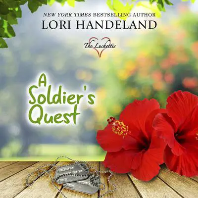 A Soldier's Quest Audibook, by Lori Handeland
