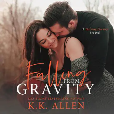 Falling From Gravity Audibook, by K.K. Allen
